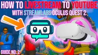 How To Live Stream To Youtube With StreamLabs & OBS - Oculus Quest 2 (2022)