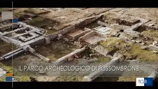 Il Parco archeologico di Fossombrone [ Servizio TGR Marche RAI 3 ]