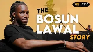 Bosun Lawal | #100