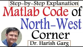 MATLAB CODE of the North-West Corner Method By Two methods
