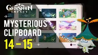 Mysterious Clipboard  14 & 15 - Genshin Impact 3.4