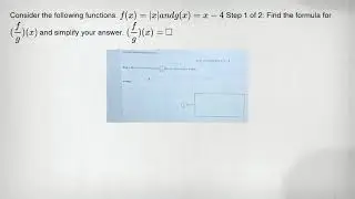 Consider the following functions. f(x)=vert xvert andg(x)=x-4 Step 1 of 2: Find the formula for ((f)
