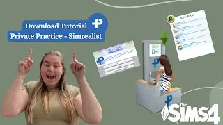 Tutorial For Downloading the Sims Private Practice Mod!