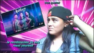 videorreaccion a el roast de rulerponch (karlahernandez)