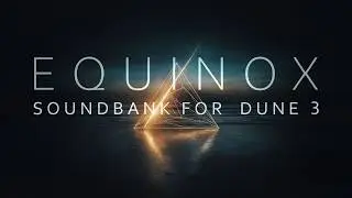 Equinox - Soundbank for Dune 3