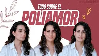 Todo sobre el POLIAMOR