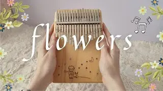 Flowers - Miley Cyrus | Kalimba (with tabs)