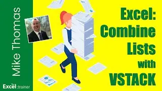 Excel: Use the VSTACK Function to Quickly, Easily and Dynamically Combine Lists (No Power Query)