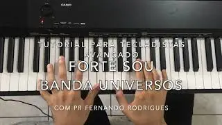 TUTORIAL ''FORTE SOU'' PARTE 2 - PARA TECLADISTAS INTERMEDIÁRIO