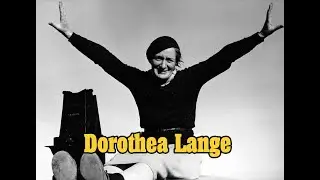 Découvrir un photographe en presque 5 minutes | Dorothea Lange | Photo-journalisme |
