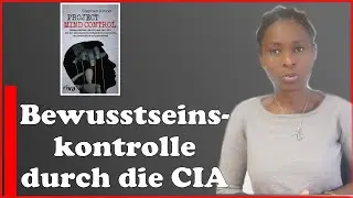 Die Bewusstsein Kontrolle der CIA oder Mind controll durch die CIA; Mimi Mercy