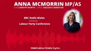 Anna McMorrin MP - BBC Radio Wales