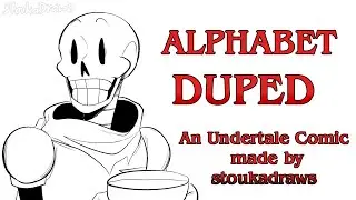 ALPHABET DUPED | Undertale Comic Dub by Stoukadraws