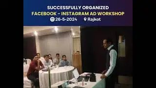💥 Successfully completed of Facebook Instagram Ad Offline Full Day Workshop in Rajkot