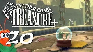 Another Crab's Treasure 🦀 Let's Play - Part 20 - Carcinia, the Bleached City
