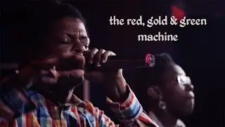 The Red, Gold & Green Machine - Look of Love (Live in Vancouver)