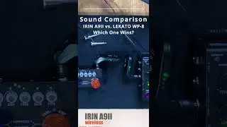 IRIN A9II vs  LEKATO WP 8   Which One Wins? #guitareffects #wirelessguitar