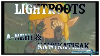 Tears of the Kingdom, (MAIH: 88) Lightroots, A-Nehi & Kawikatisak, Upgrading Armor, Legend of Zelda