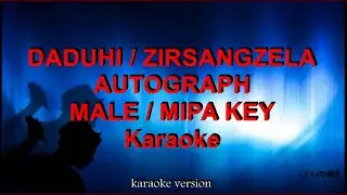 DADUHI -  AUTOGRAPH - MALE/MIPA KEY - KARAOKE + LYRIC