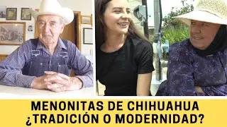MENONITAS TRADICIONALES Y MENONITAS MODERNOS
