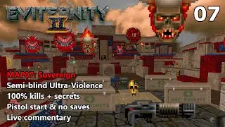 Doom II: Eviternity 2 - MAP07: Sovereign - Semi-blind Ultra-Violence 100%