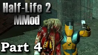 We always go to Ravenholm - Half Life 2 MMod (Part 4 Let's Play)