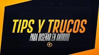 TIPS Y TRUCOS MUY BUENOS PARA DISEÑAR EN ANDROID!!!// Adobe Photoshop Touch- @dzn_gio