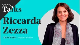 GoDaddy Talks 2021: intervista a Riccarda Zezza, CEO di LIFEED e Ashoka Fellow