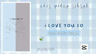 Cara edit foto sketsa tangan love viral di tiktok lagu i love you so