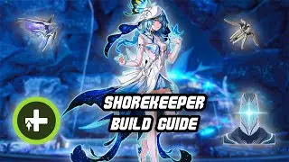 SHOREKEEPER IS INSANELY GOOD! | Shorekeeper build guide | Showcase, weapons, echoes and more |