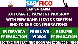 SAP S4 HANA AUTOMATIC PAYMENT PROGRAM WITH NEW BANK SERVER CREATION END TO END CONFIGURATIONS