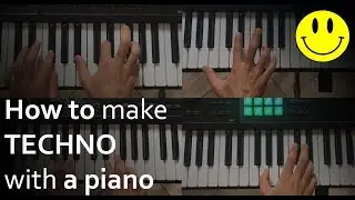 How to make techno with a piano