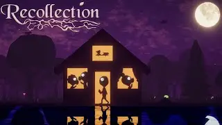 Recollection - Gameplay [Casual/Adventure/Walking simulator/Puzzle/Exploration/For the whole family]