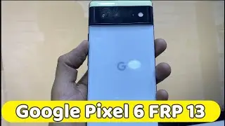 Google Pixel 6 Bypass google account Android 13 frp All Pixel