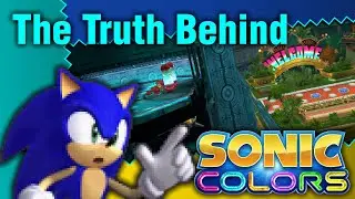 The Truth Behind the Stages of Sonic Colors