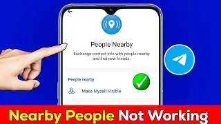 Telegram People Nearby Not Working | Telegram Not Showing People Nearby | People Nearby Telegram