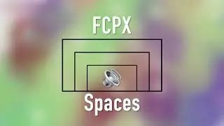 Final Cut Pro X Audio Editing | How to Record Voiceover and Apply Spaces Effect