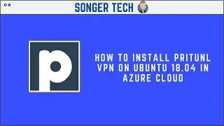 Installing Pritunl VPN Server on Ubuntu 18.04 in Azure Cloud