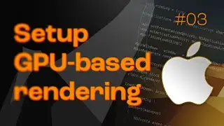 GPU rendering with the Metal framework