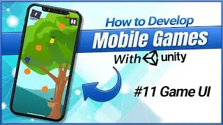Make a game in unity #11 [CatchEveryFruit] | UI, States, Button & Dynamic