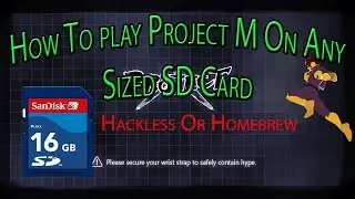How To Install Project M On Any Sized SD Card Hackless/Homebrew