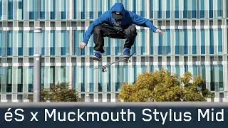 éS | Stevie Culhane | The éS x Muckmouth Stylus Mid - out now.