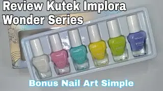 Review Kutek Implora Wonder Series BONUS Nail Art Simple
