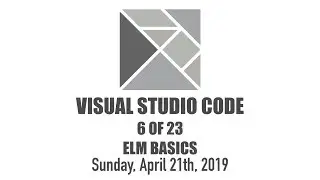 Visual Studio Code - 6 of 23 - Elm Basics