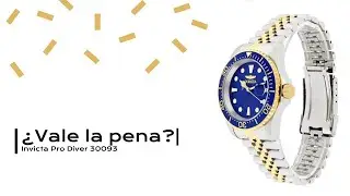 ¿Vale la pena? -  Invicta Pro Diver Automático - Pro Diver 30093