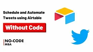 Schedule and Automate Tweets with Airtable (Part 2)