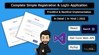 Complete Simple Registration & Log In Page In React, .Net core Web Api & Mysql In Detail In Hindi