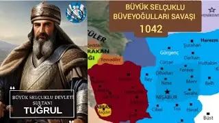 BÜYÜK SELÇUKLU -BÜVEYHOĞULLARI SAVAŞI (1042) /#büyükselçuklu #tarih #keşfetol