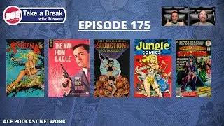 ACE Universe Presents: Take a Break with Stephen Shamus - Episode 175