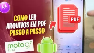 Como ler arquivos em pdf no Moto G7 Play - Passo a Passo